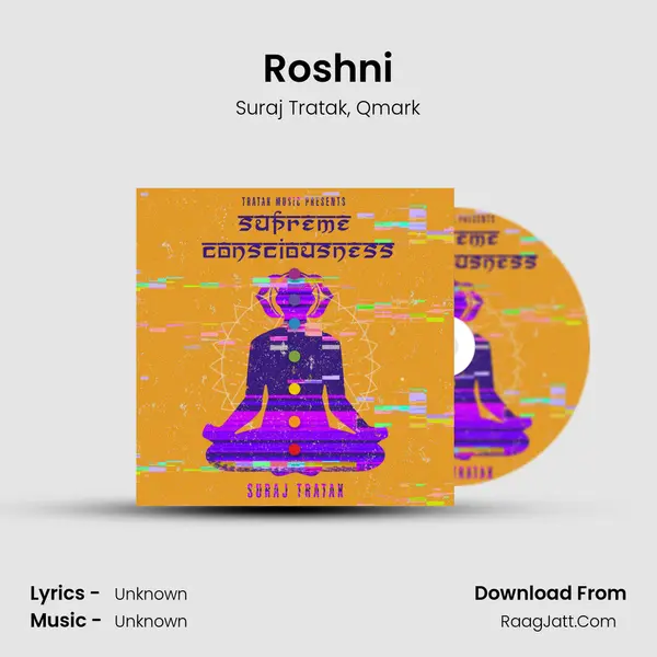 Roshni Song mp3 | Suraj Tratak