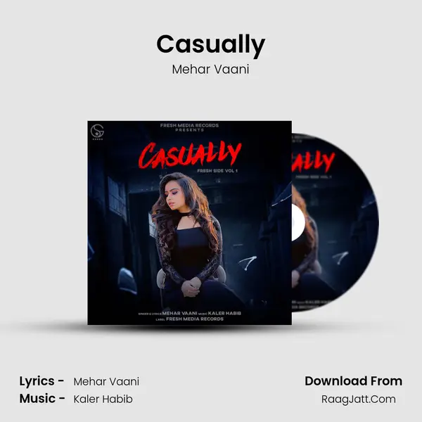 Casually Song mp3 | Mehar Vaani