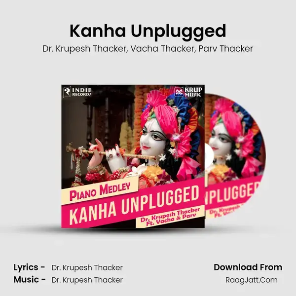 Kanha Unplugged Song mp3 | Dr. Krupesh Thacker