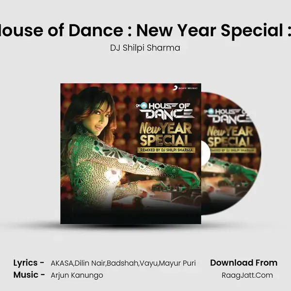 9XM House of Dance : New Year Special : Set 8 (DJ Shilpi Sharma) mp3 song