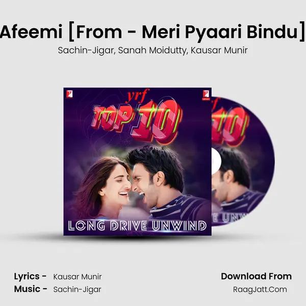 Afeemi [From - Meri Pyaari Bindu] Song mp3 | Sachin-Jigar