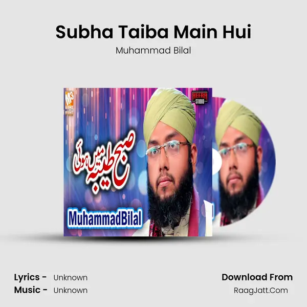 Subha Taiba Main Hui mp3 song