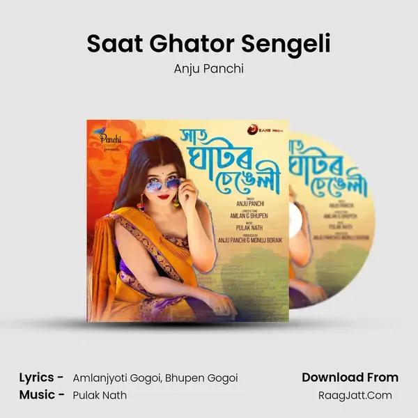 Saat Ghator Sengeli Song mp3 | Anju Panchi