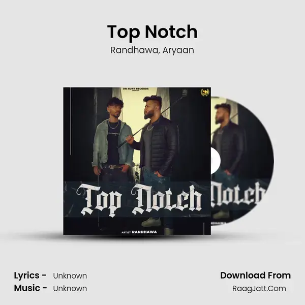 Top Notch Song mp3 | Randhawa