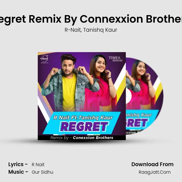 Regret Remix By Connexxion Brothers mp3 song