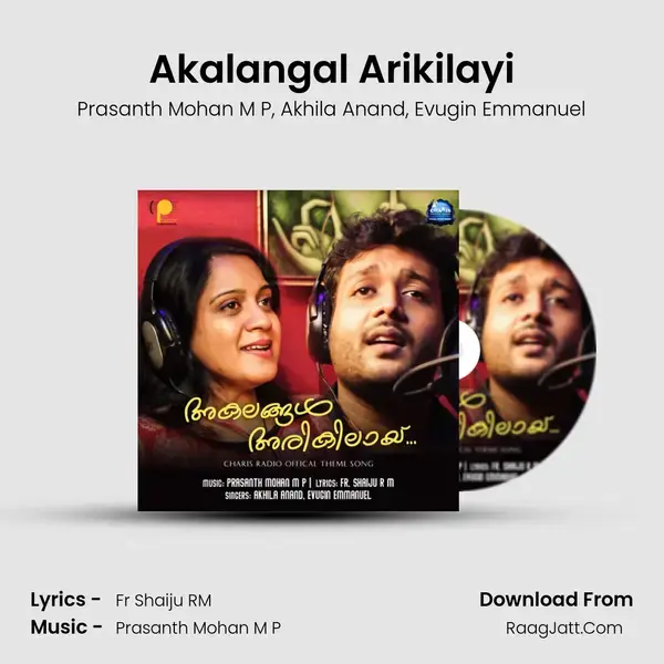 Akalangal Arikilayi mp3 song