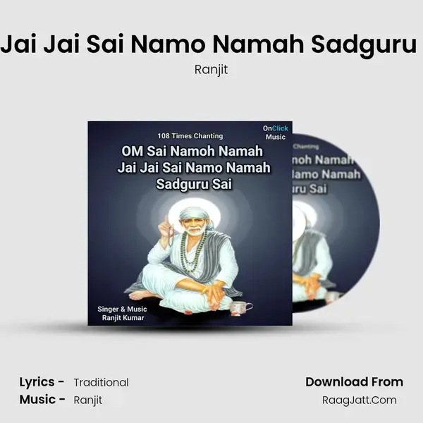 OM Sai Namoh Namah Jai Jai Sai Namo Namah Sadguru Sai 108 Times Chanting mp3 song