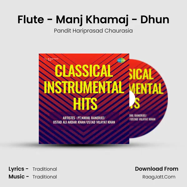 Flute - Manj Khamaj - Dhun Song mp3 | Pandit Hariprasad Chaurasia