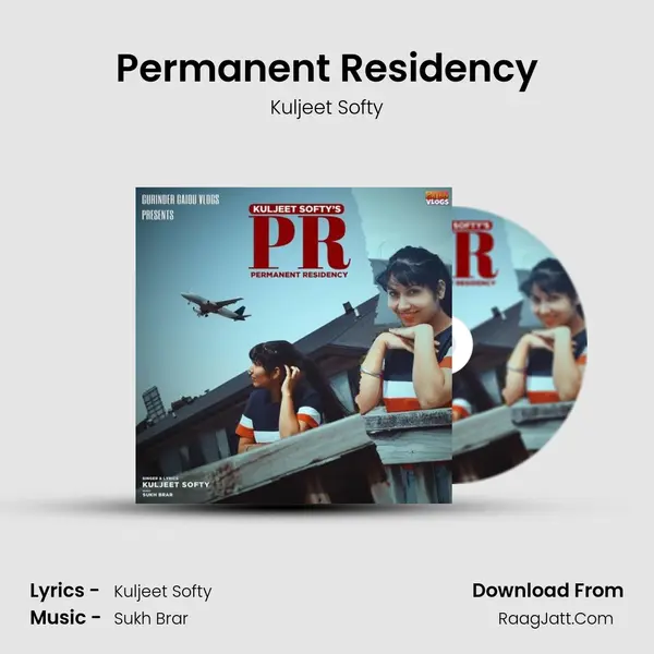 Permanent Residency(PR) mp3 song