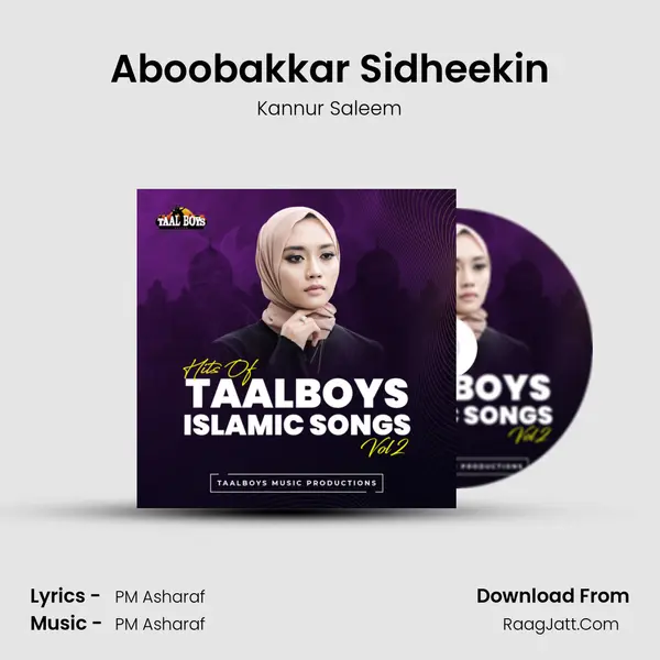 Aboobakkar Sidheekin Song mp3 | Kannur Saleem