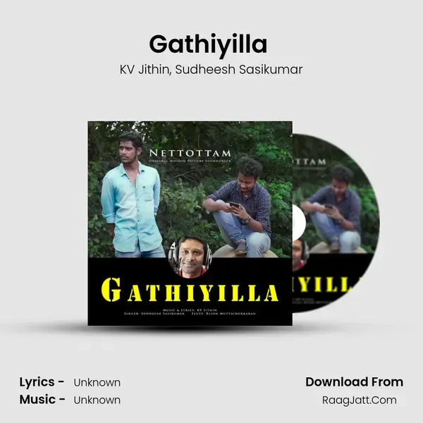 Gathiyilla (From Nettottam Original Motion Picture Soundtrack) mp3 song