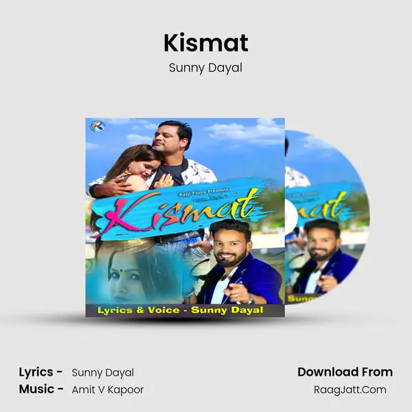 Kismat Song mp3 | Sunny Dayal