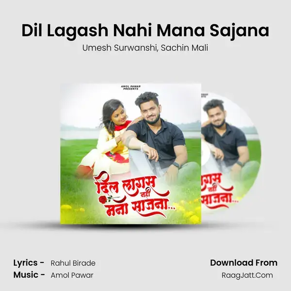 Dil Lagash Nahi Mana Sajana mp3 song