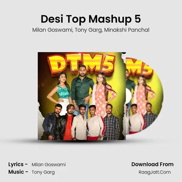 Desi Top Mashup 5 - Milan Goswami