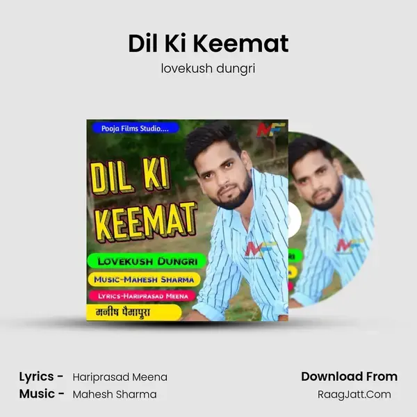 Dil Ki Keemat Song mp3 | lovekush dungri