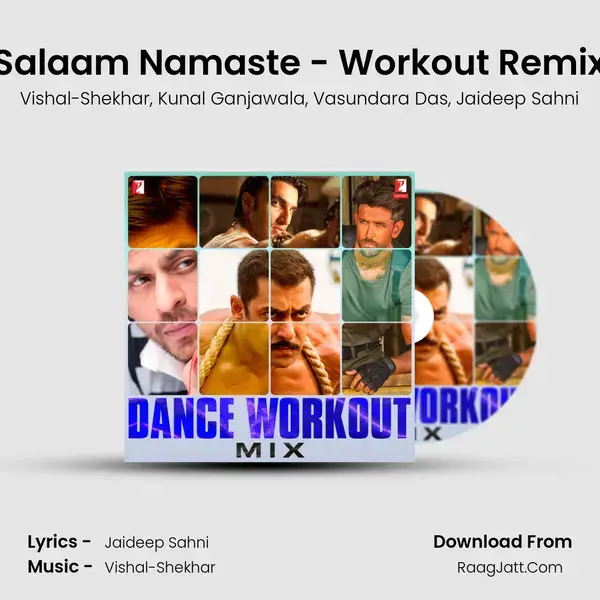 Salaam Namaste - Workout Remix mp3 song