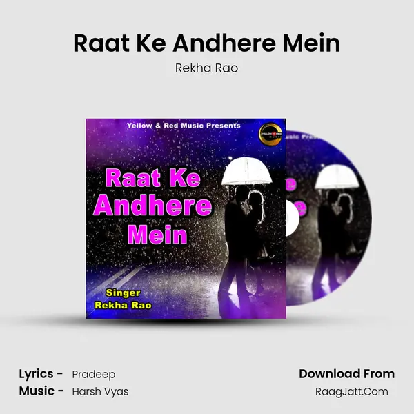 Raat Ke Andhere Mein mp3 song