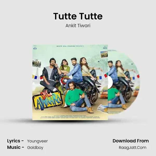 Tutte Tutte Song mp3 | Ankit Tiwari