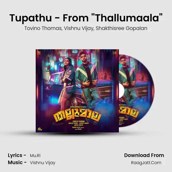 Tupathu - From Thallumaala mp3 song