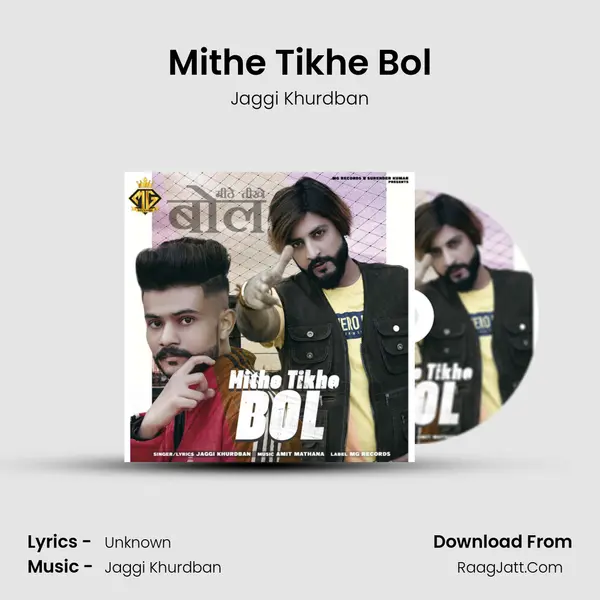 Mithe Tikhe Bol - Jaggi Khurdban