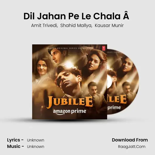 Dil Jahan Pe Le Chala Â (Shahid Mallya) mp3 song