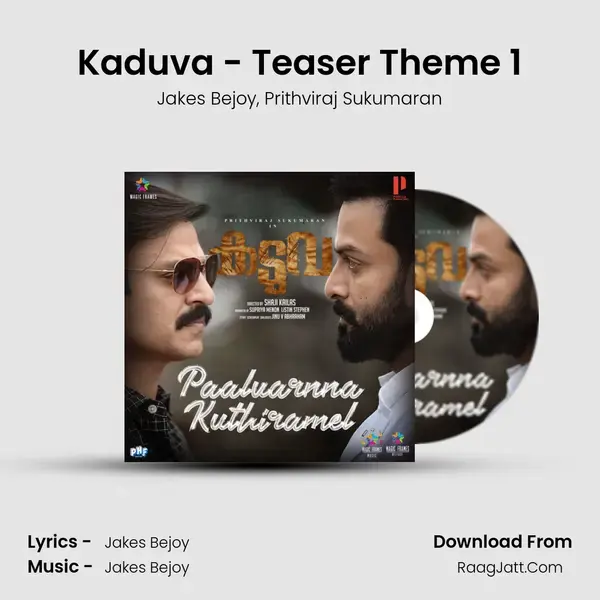 Kaduva - Teaser Theme 1 Song mp3 | Jakes Bejoy