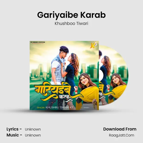 Gariyaibe Karab mp3 song