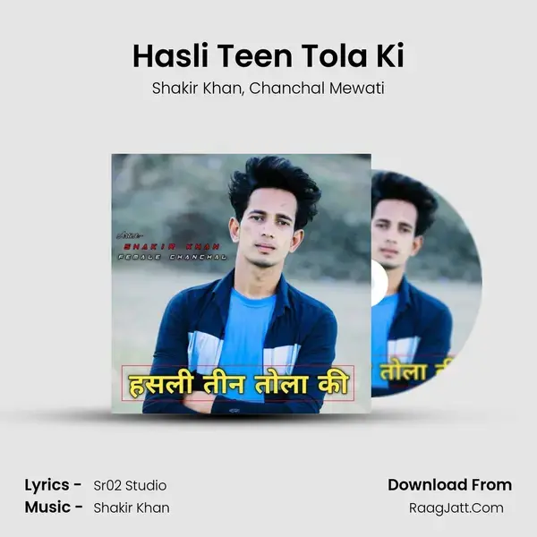 Hasli Teen Tola Ki mp3 song