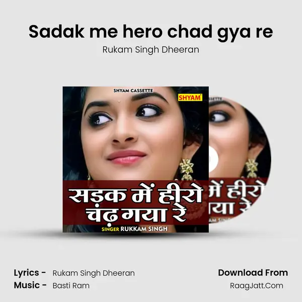 Sadak me hero chad gya re mp3 song