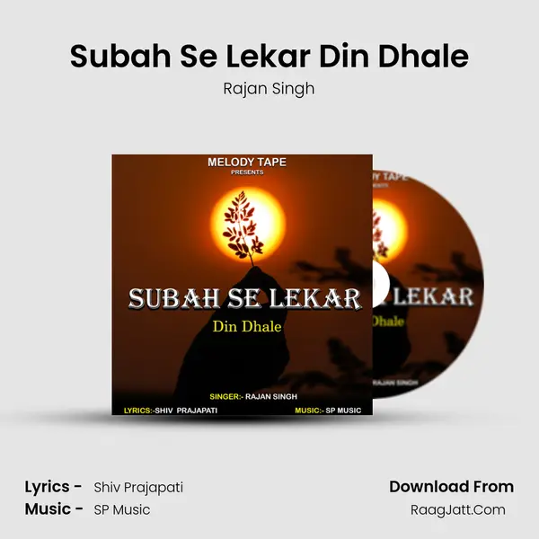 Subah Se Lekar Din Dhale mp3 song