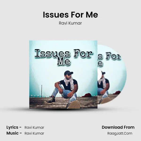 Issues For Me mp3 song