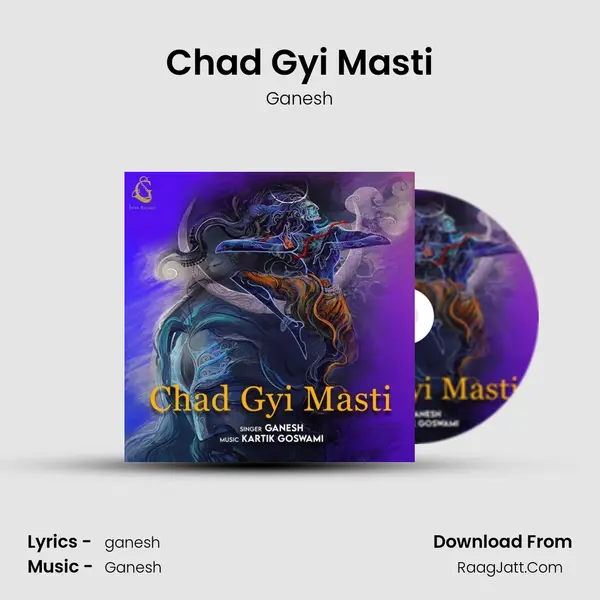 Chad Gyi Masti mp3 song