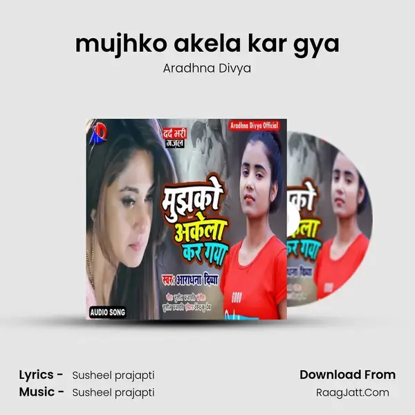 mujhko akela kar gya mp3 song