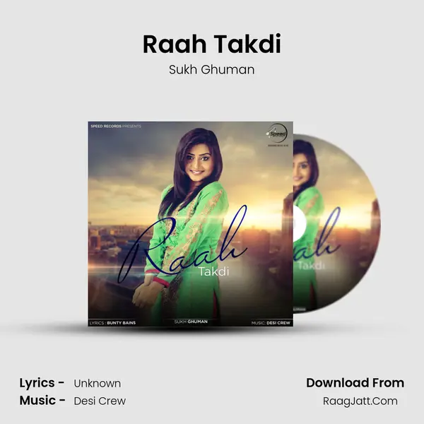 Raah Takdi - Desi Crew