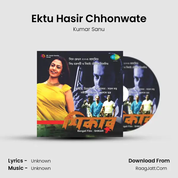 Ektu Hasir Chhonwate Song mp3 | Kumar Sanu