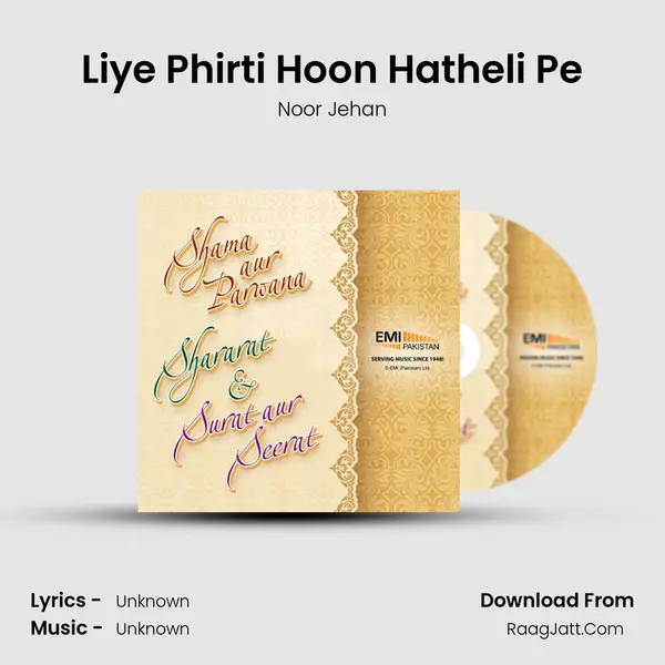 Liye Phirti Hoon Hatheli Pe Song mp3 | Noor Jehan