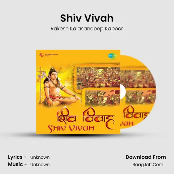 Shiv Vivah Song mp3 | Rakesh Kalasandeep Kapoor