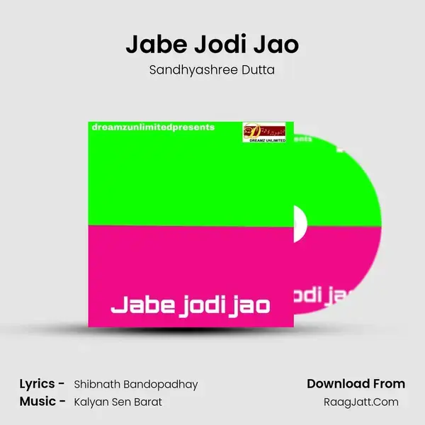 Jabe Jodi Jao mp3 song