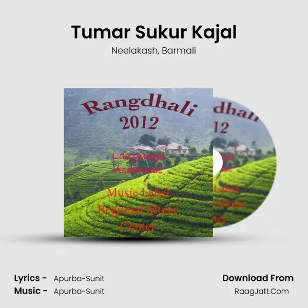 Tumar Sukur Kajal Song mp3 | Neelakash