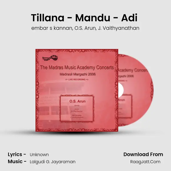 Tillana - Mandu - Adi (Live) Song mp3 | embar s kannan