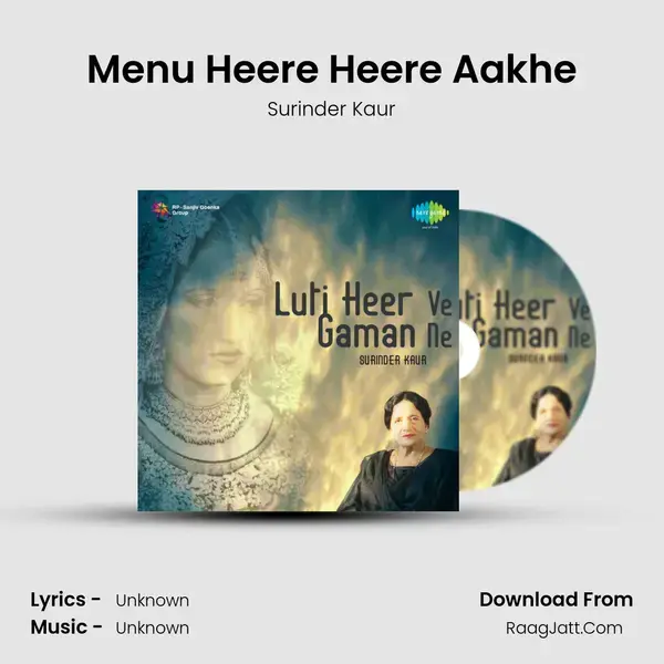 Menu Heere Heere Aakhe Song mp3 | Surinder Kaur