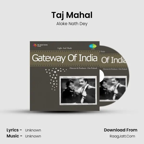 Taj Mahal Song mp3 | Aloke Nath Dey