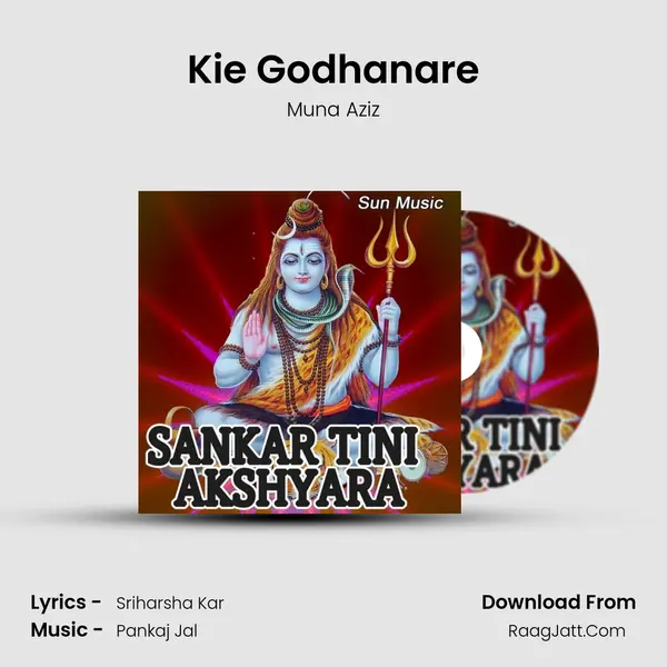 Kie Godhanare mp3 song