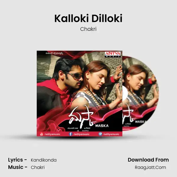 Kalloki Dilloki Song mp3 | Chakri