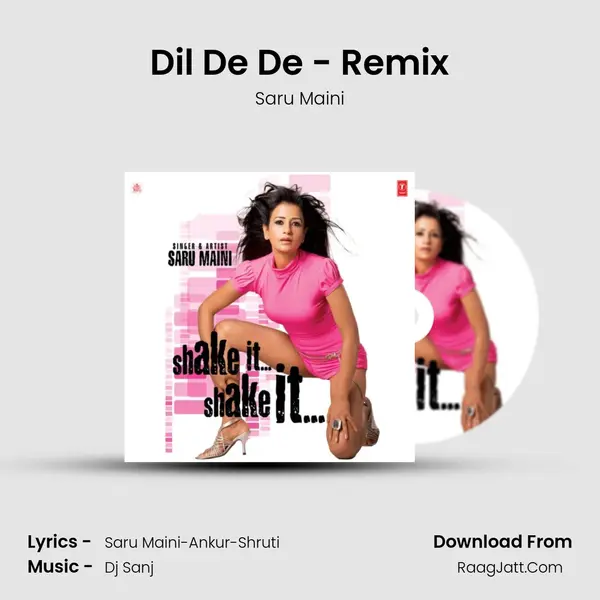 Dil De De - Remix mp3 song