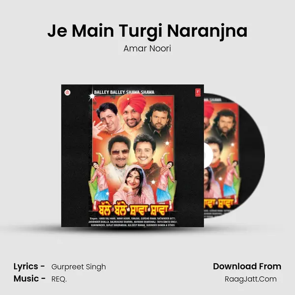 Je Main Turgi Naranjna mp3 song