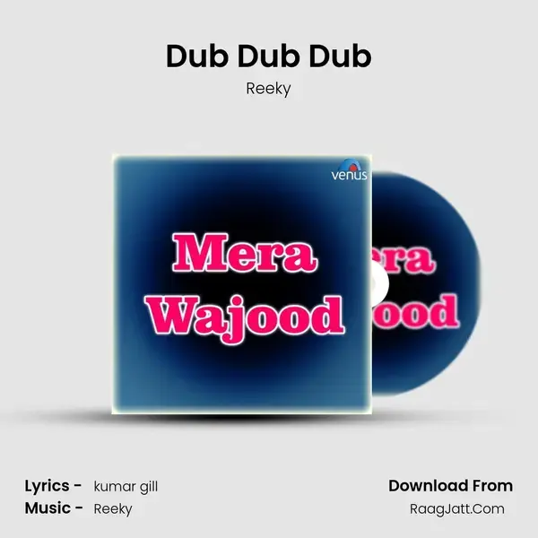 Dub Dub Dub mp3 song