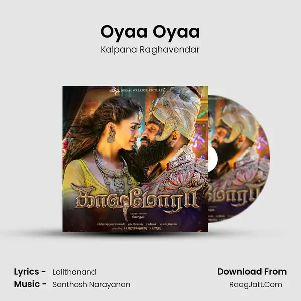 Oyaa Oyaa Song mp3 | Kalpana Raghavendar