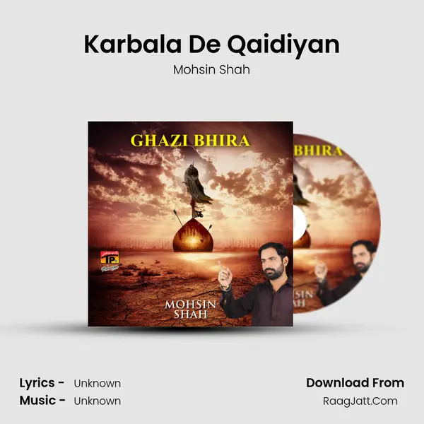 Karbala De Qaidiyan Song mp3 | Mohsin Shah