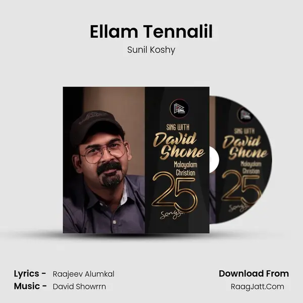 Ellam Tennalil Song mp3 | Sunil Koshy